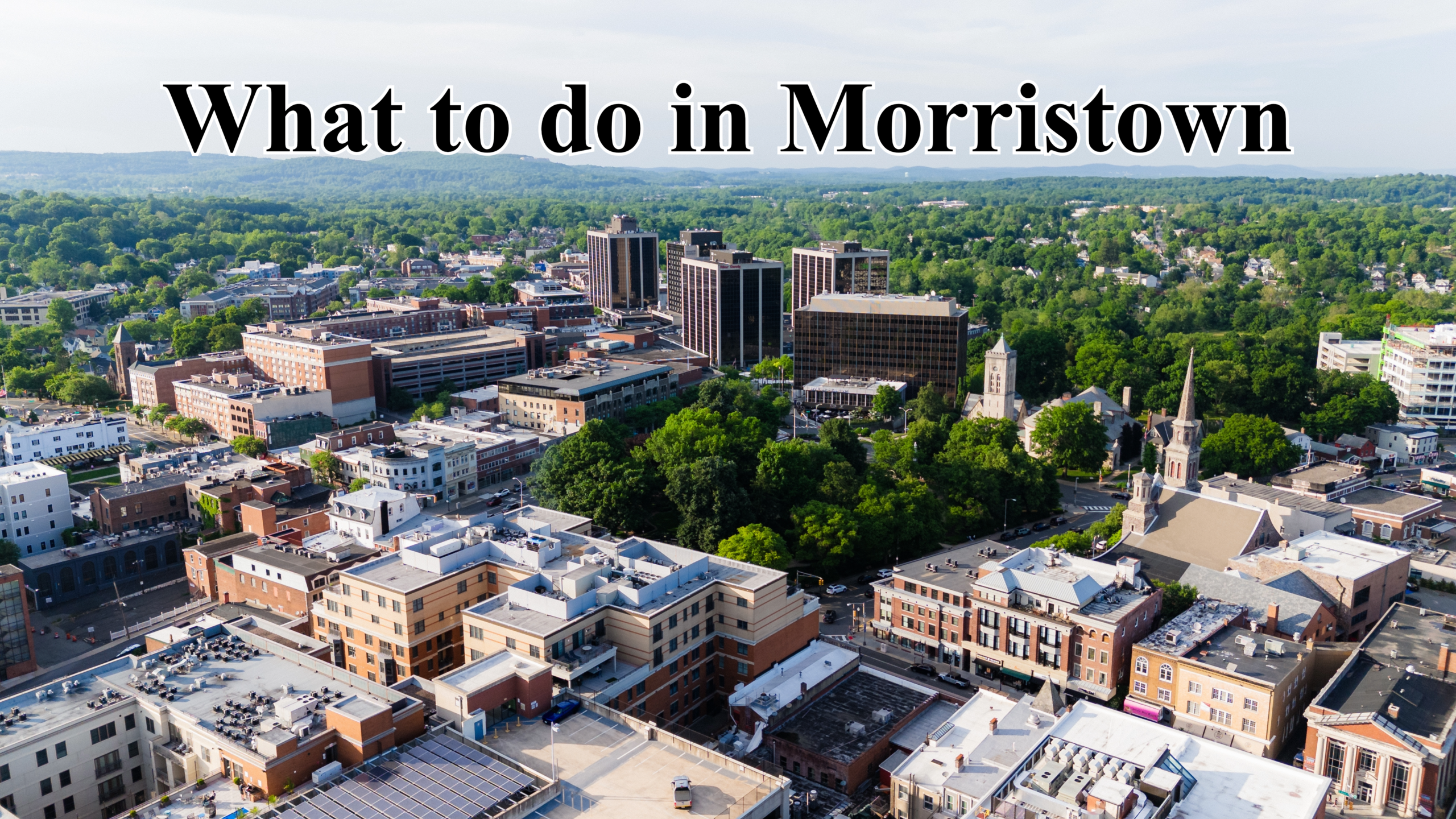 What to do in Morristown: Local Events & Calendar