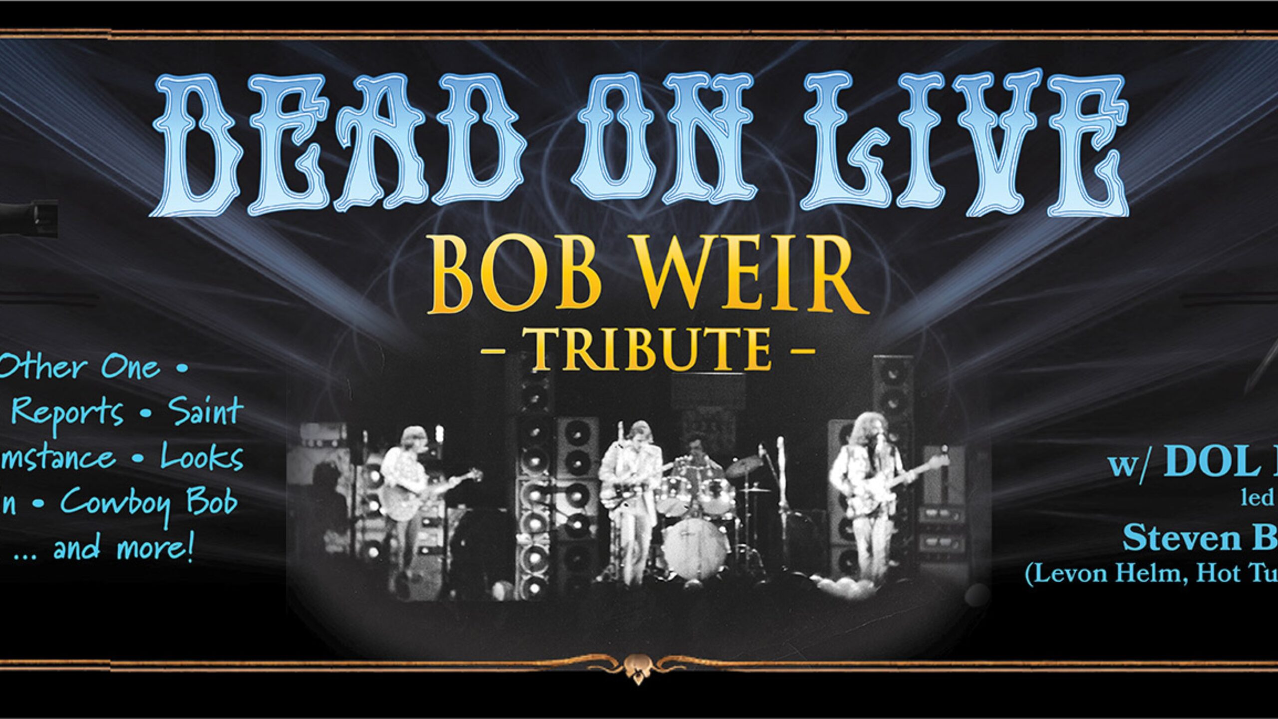 Dead On Live Bob Weir tribute